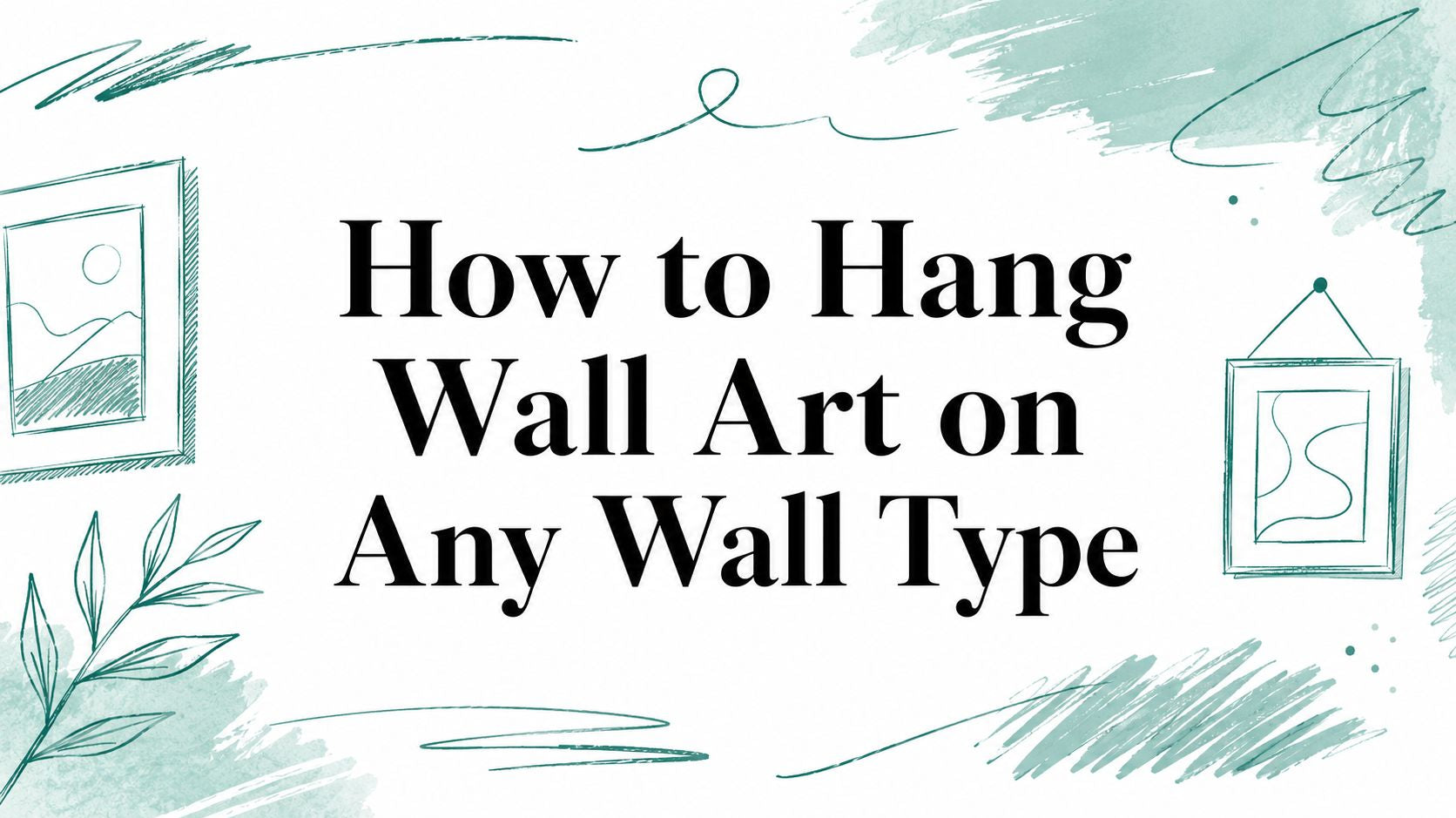 How to Hang Wall Art on Any Wall Type