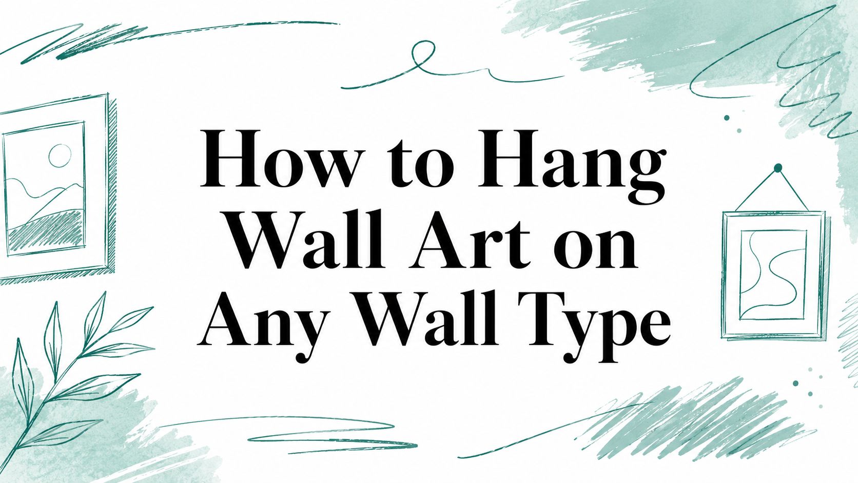 How to Hang Wall Art on Any Wall Type